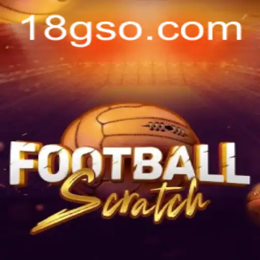 FootballScratch: Uma Nova Maneira de Viver o Futebol com 18G.COM