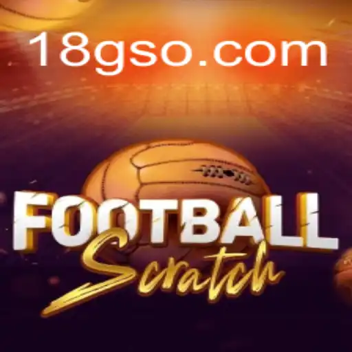 FootballScratch: Uma Nova Maneira de Viver o Futebol com 18G.COM